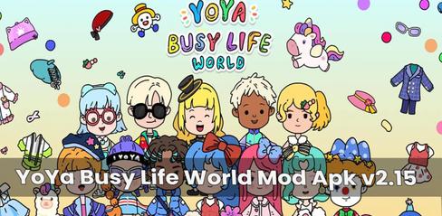YoYa Busy Life World Mod APK v2.15 New Update - playmods.net