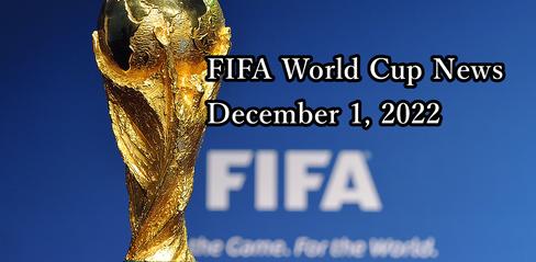FIFA World Cup News December 1, 2022 - playmods.net