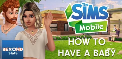 How to Have A Baby in The Sims Mobile Mod Apk & Freeplay Download - playmods.net