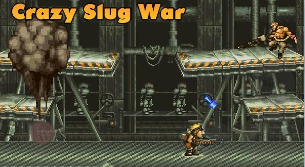 Crazy Slug War_playmods.net