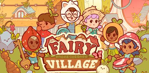 How to Download Fairy Village Mod Apk on Android - playmods.net