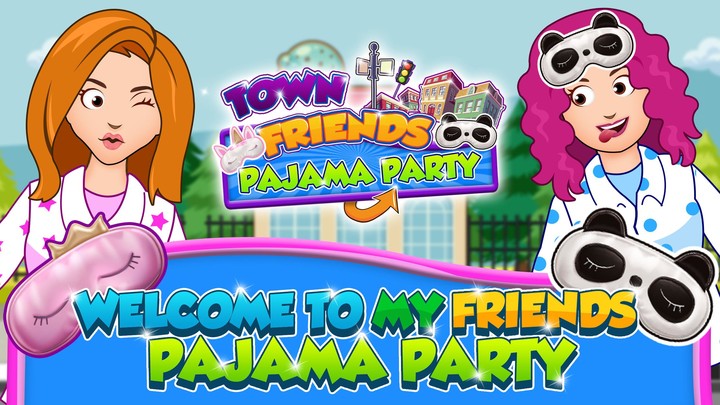 My Friend's Town Pajama Party_playmods.net